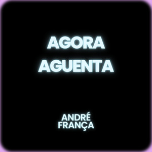 AGORA AGUENTA
