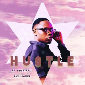 HUSTLE (feat. ROSKIFFU)