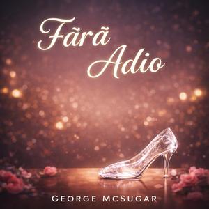 Fără Adio (Cenușăreasa)