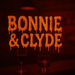 Bonnie & Clyde