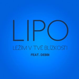 Ležím v tvé blízkosti (feat. Debbi)