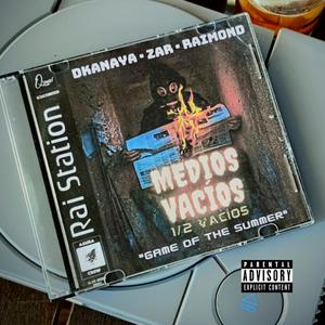 Medios Vacíos (feat. Zar & Raimond)