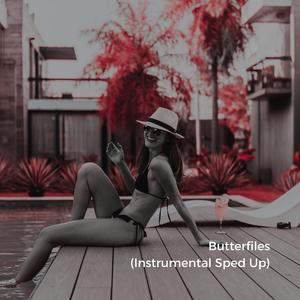 Butterfiles (Instrumental Sped Up)