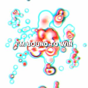 Bound To Win
