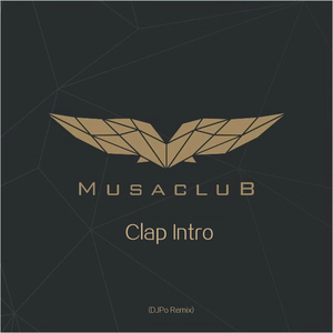 MUSA CLUB Clap Intro (DJPo 崔经宝 Remix)