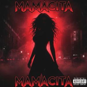 Mamacita (feat. Paper Krucial)