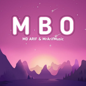 M B O - MD ARIF, MrArifMusic