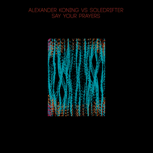 Say Your Prayers (Feat. Antony Hequet)