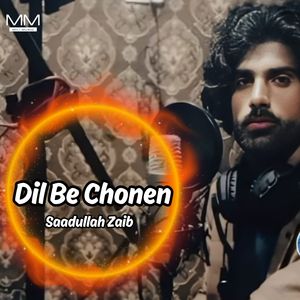 Dil Be Chonen