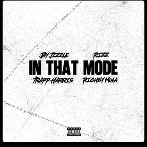 In That Mode (feat. Rizz, Trapp Harris & Richey Mula)