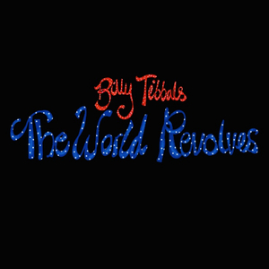 The World Revolves