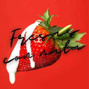 Fresas con nata (feat. Haterbeats & Topo Pro)