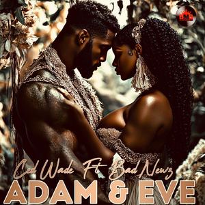 Adam & Eve (feat. Badd Newz)
