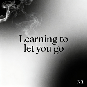 Learning to let you go