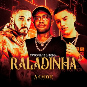 Raladinha (feat. Mc Dom Lp)