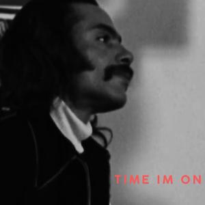 Time I'm On