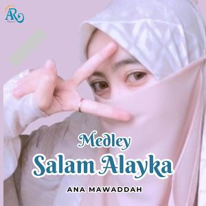 Salam Alayka _ Ana Mawaddah