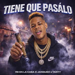 Tiene Que Pásalo