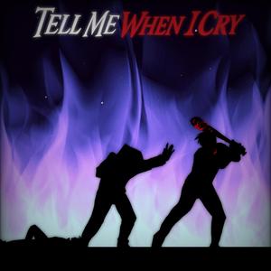 Tell Me When I Cry (feat. Eresseie, Julia Sergent, Damian Maron & Gonzalo Viviani)