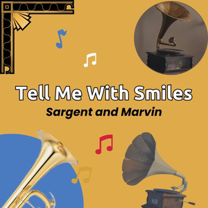 Tell Me With Smiles