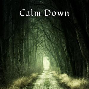 Calm Down