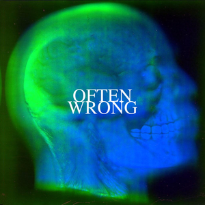 Often Wrong