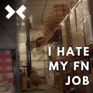 I Hate My Fn Job
