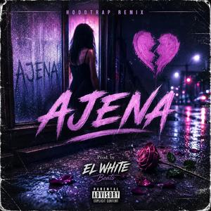 Ajena (Hoodtrap)