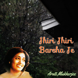 Jhiri Jhiri Barsha Je