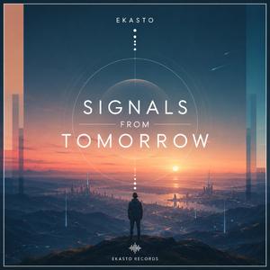 Signals from Tomorrow