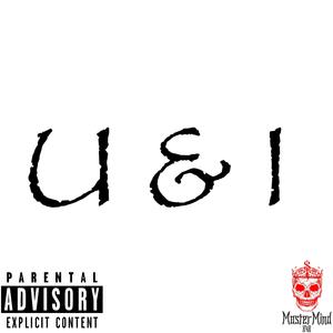U & I