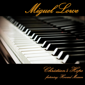 Christian's Hope (feat. Howard Messam)