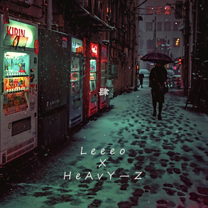 Loser.L-肆（Leeeo / HeAvY-Z remix）