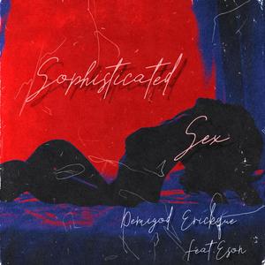 Sophisticated Sex (feat. Eson)