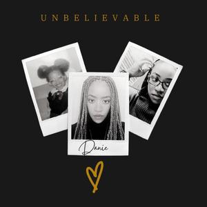 Unbelievable (Interlude)
