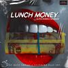 Alpha Norris - Lunch Money (feat. Big Buzz)