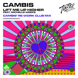 Lift Me Up Higher (feat. Michelle Weeks) [Cambis' Rework Dub Mix]