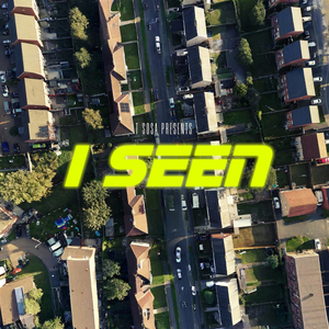 I Seen