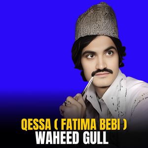 Qessa ( Fatima Bebi )