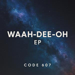 WAAH-DEE-OH (Turn Down Edit)