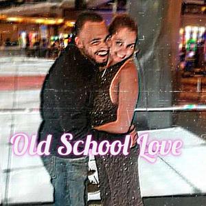 Old School Love