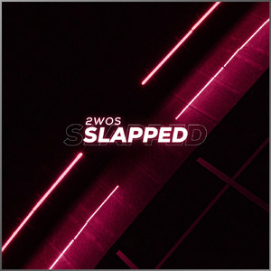 Slapped