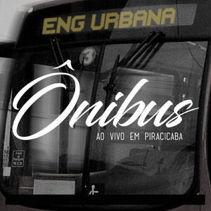 Ônibus (Ao Vivo em Piracicaba)