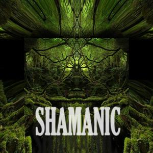 SHAMANIC