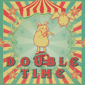 Double Time