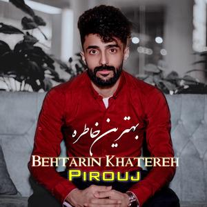 Behtarin Khatereh