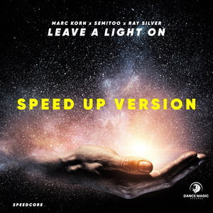Leave A Light On (Speed up Version)