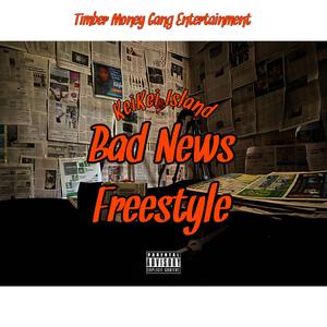 Bad News Freestyle