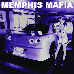 MEMPHIS MAFIA (SLOWED)