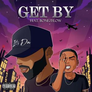Get By (feat. BonezFlow)